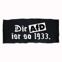 Die AfD ist so 1933 Aufnäher  Die AfD ist so 1933 Aufnäher
