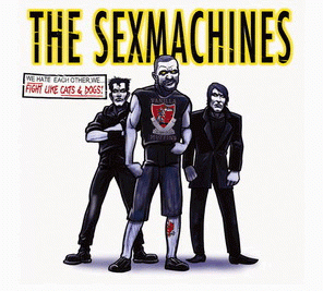 Sex Machines - Fight like Cats & Dogs CD