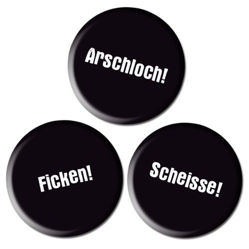 Arschloch, Ficken, Scheiße Buttonset