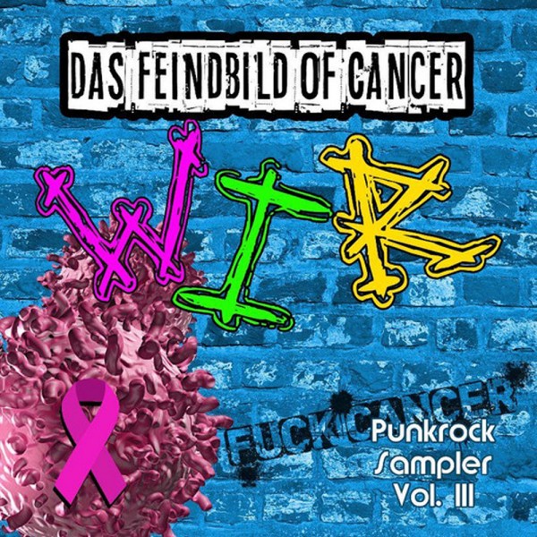 Das Feindbild of Cancer - Wir! Doppel-CD