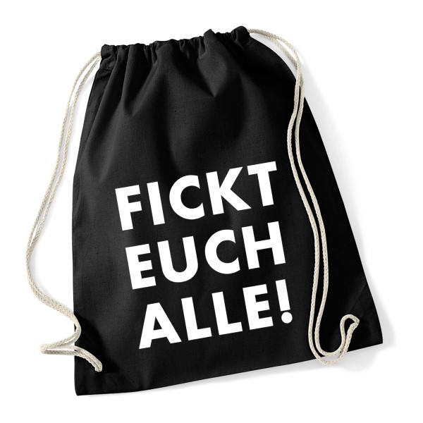 Turnbeutel "Fickt euch alle"
