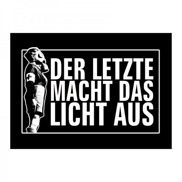 Der Letzte macht das Licht aus Aufnäher