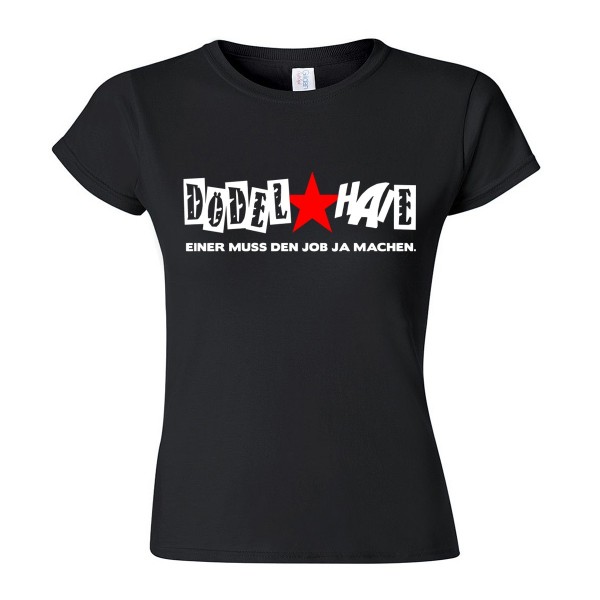 Dödelhaie - Einer muss den Job ja machen Frauen Shirt