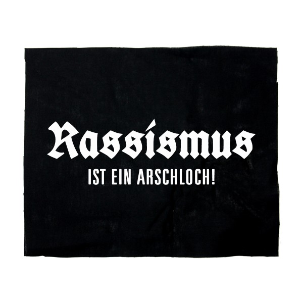 Backpatch Rassismus ist ein Arschloch!