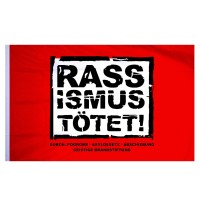 Rassismus tötet - Flagge Rassismus tötet - Flagge