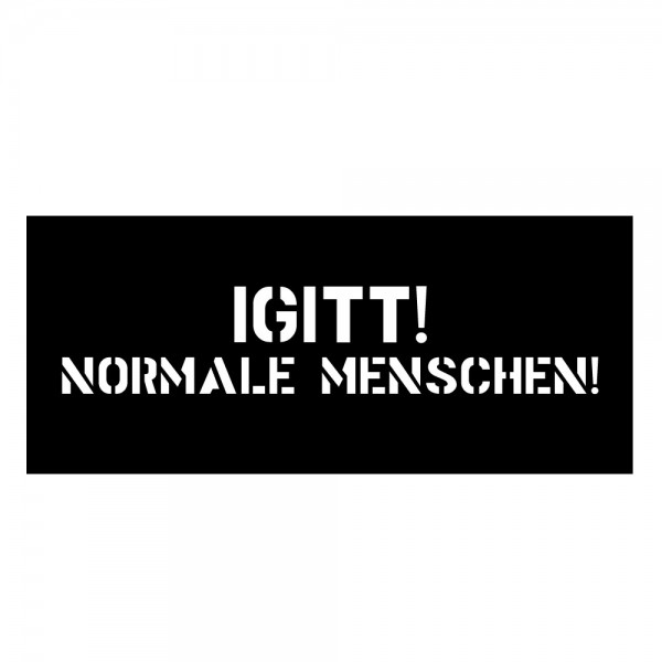 Igitt! Normale Menschen! Aufnäher 