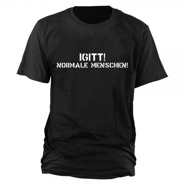 Igitt! Normale Menschen! T-Shirt schwarz