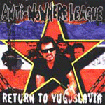 Anti Nowhere League - Return to Yugoslavia LP
