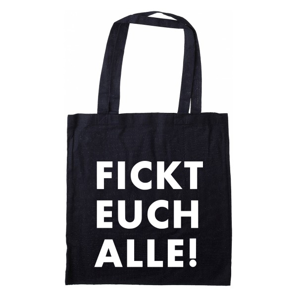 Stofftasche Fickt euch alle