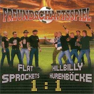 Flat Sprockets/Hillbilly Hurenböcke - Freundschaftsspiel CD