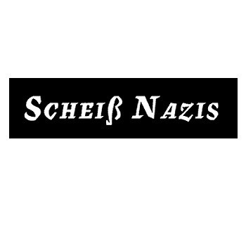 Scheiß Nazis! Aufnäher