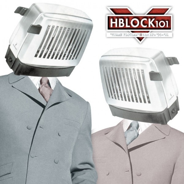 H Block 101 - Human Flotsam/ The EPs