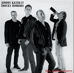 Jimmy Keith & his Shocky Horrors - Loud, Old & Snotty CD