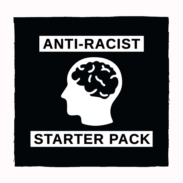 Anti-Racist Starter Pack Näher