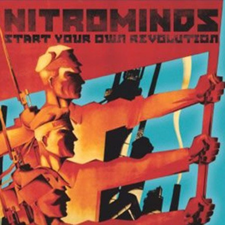 Nitrominds - Start your own revolution CD