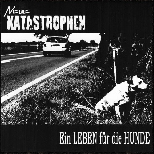 Neue Katastrophen - Ein Leben für die Hunde CD