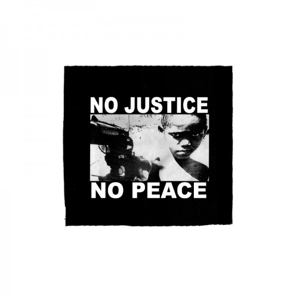 No Justice No Peace  Aufnäher 